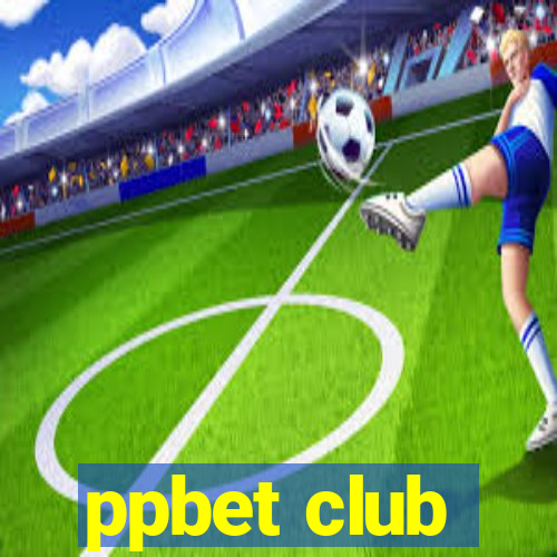 ppbet club